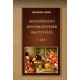 Magyarorsz&aacute;gi boszork&aacute;nyperek oklev&eacute;lt&aacute;ra II. k&ouml;tet - Kom&aacute;romy Andor