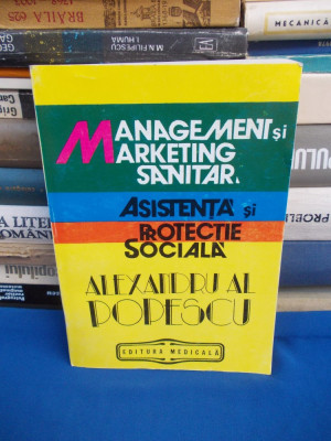 A. POPESCU - MANAGEMENT _MARKETING SANITAR_ASISTENTA SI PROTECTIE SOCIALA,1994 @ foto