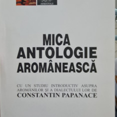CONSTANTIN PAPANACE MICA ANTOLOGIE AROMANEASCA 2001 AROMAN MACEDON 2001 LEGIONAR