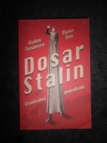 Vladimir Tismaneanu - Dosar Stalin. Genialissmul, generalissim