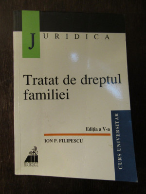 TRATAT DE DREPTUL FAMILIEI-ION FILIPESCU foto