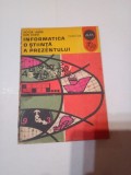 INFORMATICA O STIINTA A PREZENTULUI ~ VICTOR LAIBER / DAN DAVID