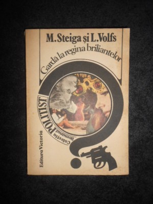 M. STEIGA, L. VOLFS - GARDA LA REGINA BRILIANTELOR foto