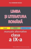 Limba si literatura romana clasa a 9-a pentru elevii de liceu.- Mariana Badea, Limba Romana