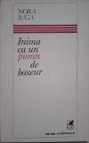 Inima ca un pumn de boxeur &ndash; Nora Iuga
