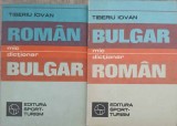 Mic Dictionar Roman-Bulgar, Bulgar-Roman - Tiberiu Iovan, 752 Pagini, 1981, Sport-Turism - Dictionar de buzunar