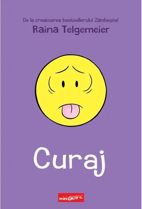Curaj, Raina Telgemeier