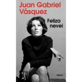 Feliza nevei - Juan Gabriel V&aacute;squez
