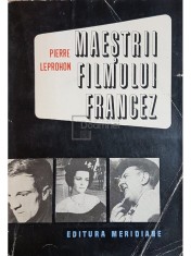 Pierre Leprohon - Maestrii filmului francez (Editia: 1969) foto