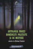 Antologia prozei rom&acirc;nești polițiste și de mistere - Paperback brosat - Michael Haulică - Paralela 45