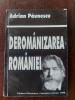 Deromanizarea Romaniei- Adrian Paunescu
