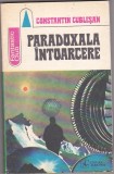 bnk ant Constantin Cublesan - Paradoxala intoarcere ( SF )