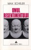 Max Scheler - Omul resentimentului (1998), Trei