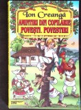 AMINTIRI DIN COPILARIE. POVESTI. POVESTIRI-ION CREANGA-351242
