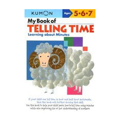 My Book of Telling Time: Learning about Minutes