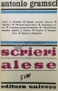 Scrieri Alese, Antonio Gramsci, 1973, Editura Univers, 290 pagini, Coperta Brosata, Stare Buna