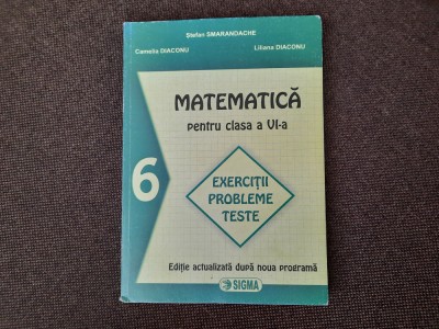 Matematica clasa a VI-a - EXERCITII/PROBLEME/TESTE Stefan Smarandache foto