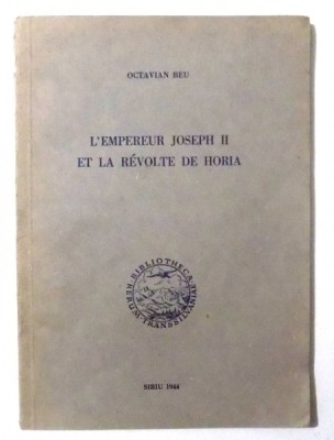 L`EMPEREUR JOSEPH II ET LA REVOLTE DE HORIA par OCTAVIAN BEU , 1944 foto
