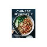 Chinese Homestyle Cooking: 90 Plant-Based Recipes for Homemade Sauces, Favorite Takeout and Dim Sum, and Everyday Meals