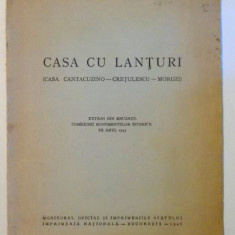 CASA CU LANTURI, CASA CANTACUZINO-CRETULESCU-MORUZI de GEORGE D. FLORESCU , 1946