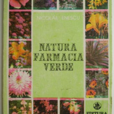 Natura farmacia verde – Nicolae Enescu