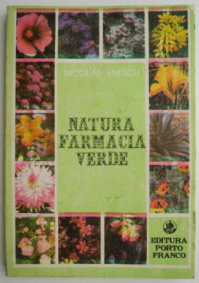 Natura farmacia verde &amp;ndash; Nicolae Enescu foto