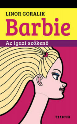 Barbie - Az igazi szőkenő - Linor Goralik foto