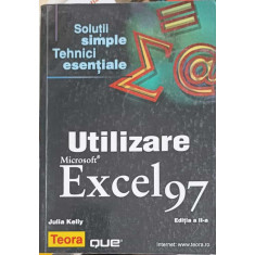 UTILIZARE MICROSOFT EXCEL 97-JULIA KELLY