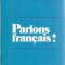 Parlons francais! - Iulia Hasdeu