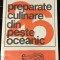 26 Preparate culinare din peste oceanic, anii 80