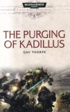Cartea SF "The Purging of Kadillus" de Gav Thorpe, Editia 2011, 411 pagini, Limba Engleza, Coperti Brosate, Stare Buna