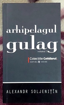 Arhipelagul Gulag - Alexandr Soljenitin Volumul 2 foto