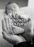 Primele 365 de zile din viata unui copil - Theodor Hellbrugge, J. Hermann von Wimpffen