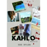 Kahlo - A rosszfi&uacute; - Sue Dylen
