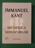 Metafizica Moravurilor - Immanuel Kant
