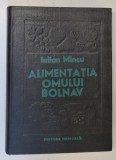 ALIMENTATIA OMULUI BOLNAV(DIETOTERAPIA) de IULIAN MINCU 1980