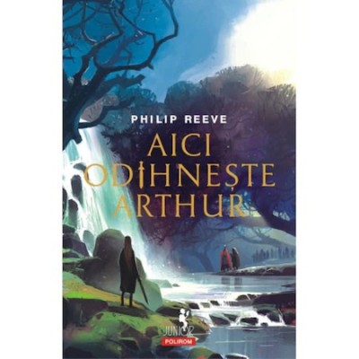 Aici odihneste Arthur - Philip Reeve, editia 2022 foto