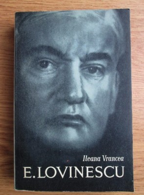 Ileana Vrancea - Eugen Lovinescu (1965) foto