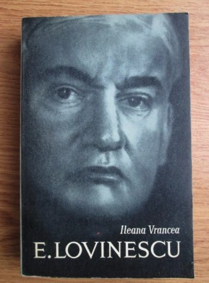 Ileana Vrancea - Eugen Lovinescu (1965) foto