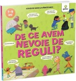 De ce avem nevoie de reguli?, Gama