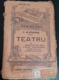 Teatru V. Alecsandri vol.II Editura Universala Alcalay Editie Interbelica Brosata Biblioteca pentru Toti