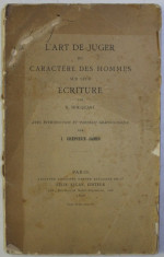 L &amp;#039; ART DE JUGER DU CARACTER DES HOMMES SUR LEUR ECRITURE par E . HOCQUART , 1898 foto