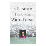 A Hundred Thousand White Stones