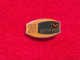 Insigna minerit - I.C.I.T.P.M.H.