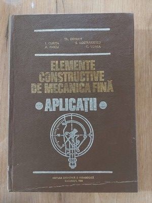 Elemente constructive de mecanica fina- A. Pascu foto