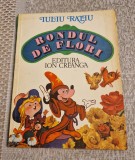 Rondul de flori Iuliu Ratiu - Carte copii, Povesti, Editura Ion Creanga 1980, 86 pagini