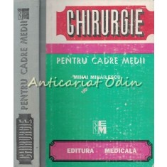Chirurgie Pentru Cadre Medii - Mihai Mihailescu
