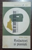 Redactori si pianisti - Mihai Pelin