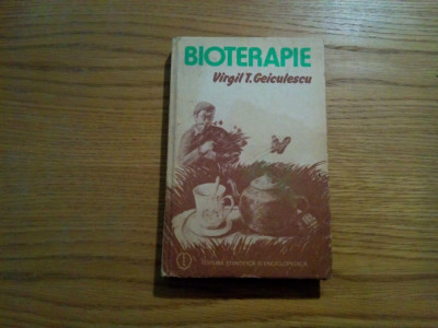 BIOTERAPIE Retete Medicale fara Medicamente Chimioterapice - V.T. Geiculescu foto