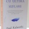 CU ULTIMA SUFLARE de PAUL KALANITHI, 2016